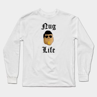 Nug Life Long Sleeve T-Shirt